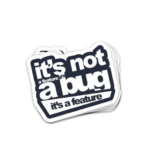 استیکر it’s not a bug!