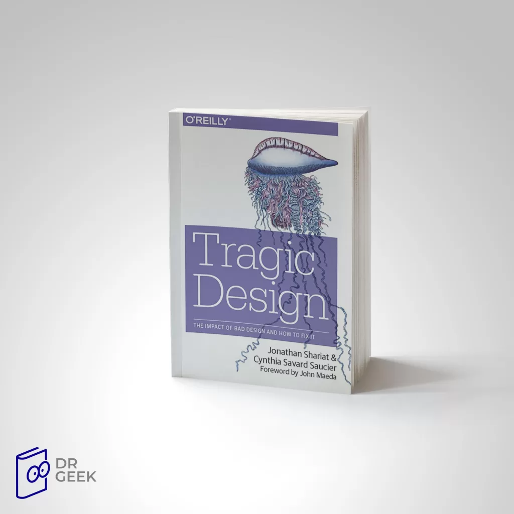 کتاب Tragic Design: The True Impact Of Bad Design And How To Fix It ...