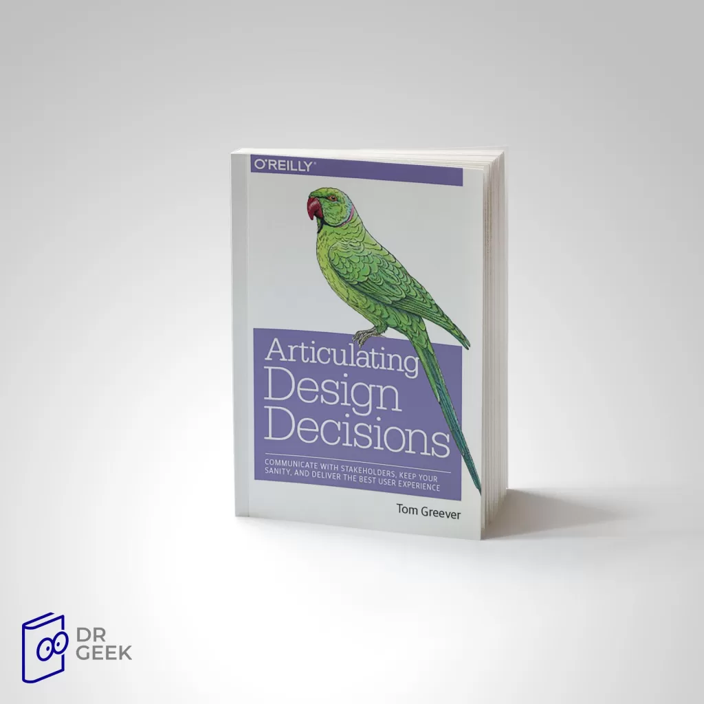 کتاب Articulating design decisions communicate with stakeholders, keep