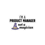 استیکر لپ تاپ من مدیر محصول هستم نه جادوگر!