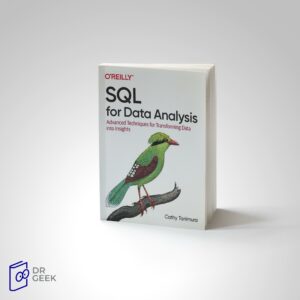 کتاب SQL for Data Analysis: Advanced Techniques for Transforming Data into Insights