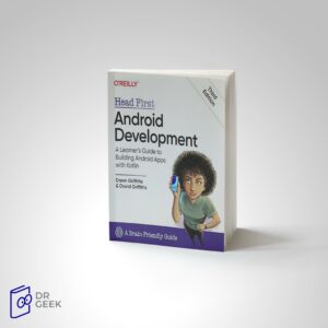 کتاب Head First Android Development: A Learner's Guide to Building Android Apps with Kotlin