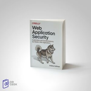 کتاب Web Application Security: Exploitation and Countermeasures for Modern Web Applications