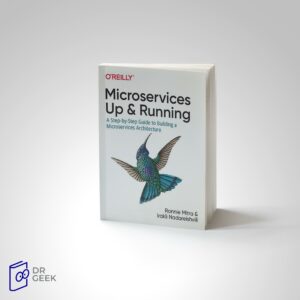 کتاب Microservices: Up and Running: A Step-by-Step Guide to Building a Microservices Architecture