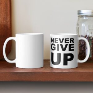 Never Give Up ماگ سرامیکی - Image 4