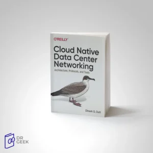 کتاب Cloud Native Data Center Networking: Architecture, Protocols, and Tools
