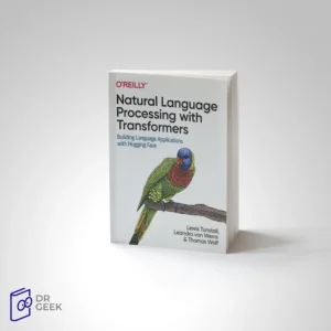 کتاب Natural Language Processing with Transformers: Building Language Applications with Hugging Face