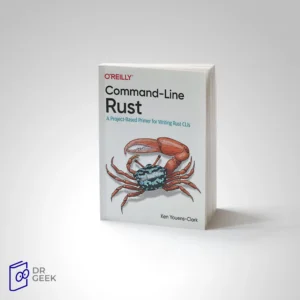 کتاب Command-Line Rust: A Project-Based Primer for Writing Rust CLIs