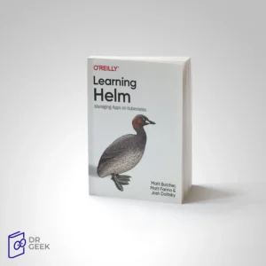 کتاب Learning Helm: Managing Apps on Kubernetes