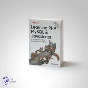 کتاب Learning PHP, MySQL & JavaScript: A Step-by-Step Guide to Creating Dynamic Websites