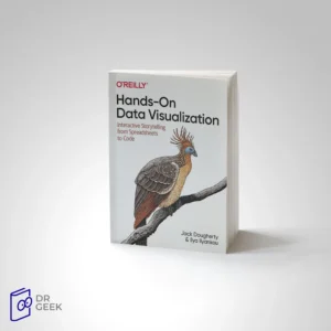 کتاب Hands-On Data Visualization: Interactive Storytelling From Spreadsheets to Code
