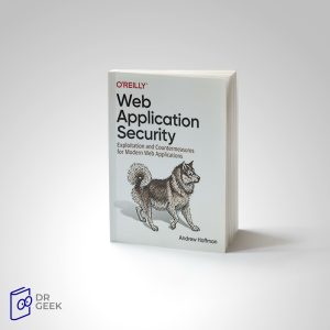 کتاب Web Application Security: Exploitation and Countermeasures for Modern Web Applications
