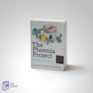 کتاب The Phoenix Project : A Novel about IT, DevOps, and Helping Your Business Win