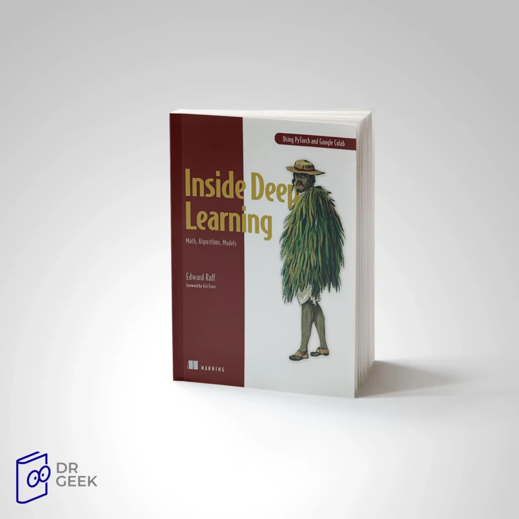 Edward Raff کتاب Inside Deep Learning: Math, Algorithms, Models - کادینر